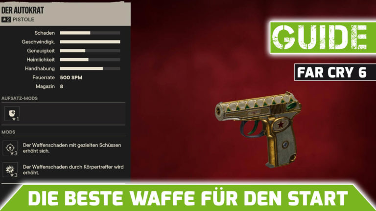 Far Cry 6: Die beste Waffe für Einsteiger (DER AUTOKRAT)